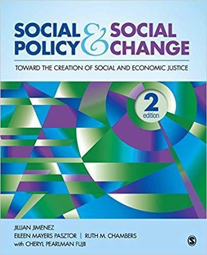 Social Policy And Social Change Toward The Creation Of Social And Economic Justice 2nd Edition