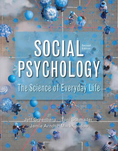 Social Psychology The Science Of Everyday Life 2Nd Edition