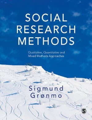 Social Research Methods: Qualitative, Quantitative and Mixed Methods Approaches