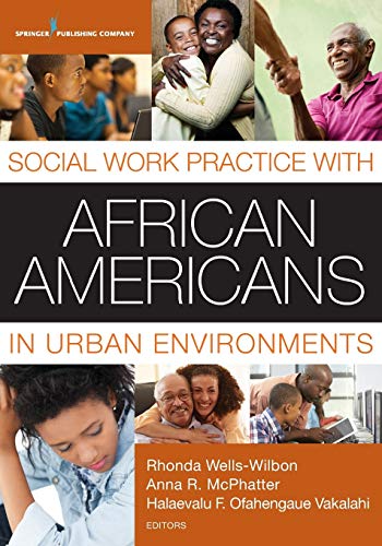 Social Work Practice with African Americans in Urban Environments - 1st Edition