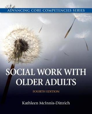 Social Work With Older Adults 4Th Edition