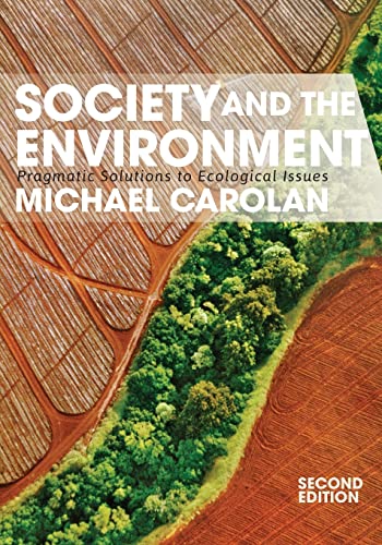 Society and the Environment: Pragmatic Solutions to Ecological Issues - 2nd Edition