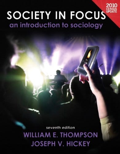 Society in Focus: An Introduction to Sociology, Census Update (7th Edition) (Mysoclab)