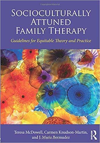 Socioculturally Attuned Family Therapy: Guidelines for Equitable Theory and Practice