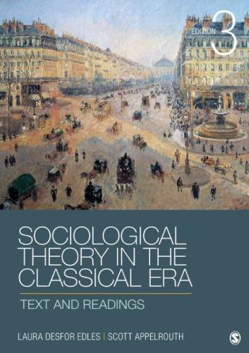 Sociological Theory In The Classical Era Text And Readings 3Rd Edition