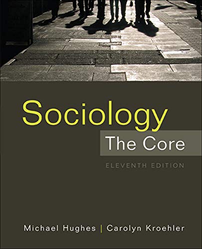 Sociology: The Core - 11th Edition