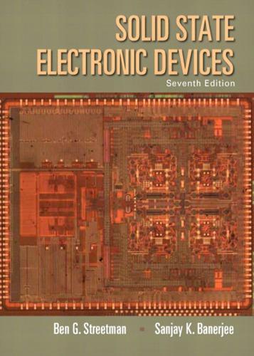 Solid State Electronic Devices 7Th Edition