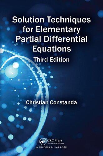 Solution Techniques For Elementary Partial Differential Equations 3Rd Edition