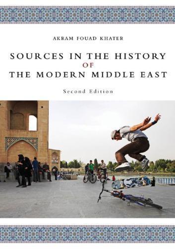 Sources In The History Of The Modern Middle East 2Nd Edition