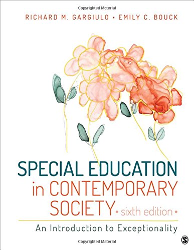 Special Education in Contemporary Society: An Introduction to Exceptionality - 6th Edition