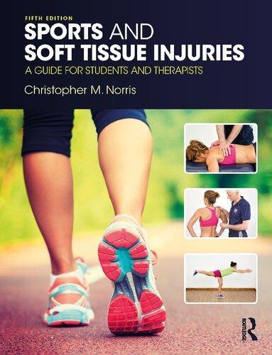 Sports And Soft Tissue Injuries A Guide For Students And Therapists 5Th Edition