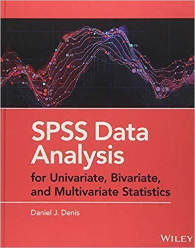 Spss Data Analysis For Univariate Bivariate And Multivariate Statistics