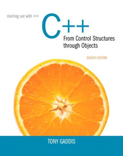 Starting Out With C From Control Structures Through Objects 8Th Edition