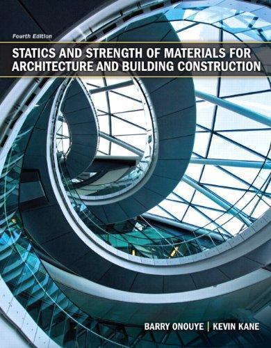 Statics And Strength Of Materials For Architecture And Building Construction 4Th Edition