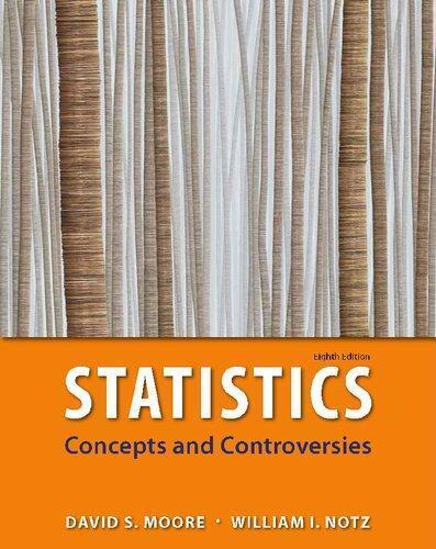 Statistics Concepts And Controversies 8th Edition