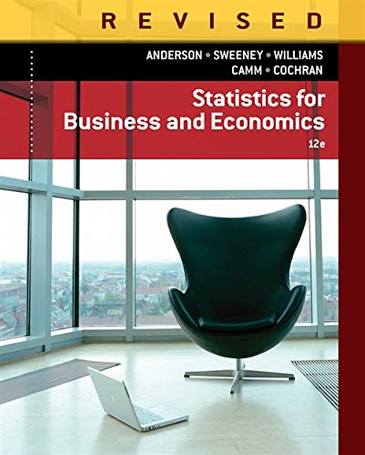 Statistics for Business and Economics 12th Edition Revised