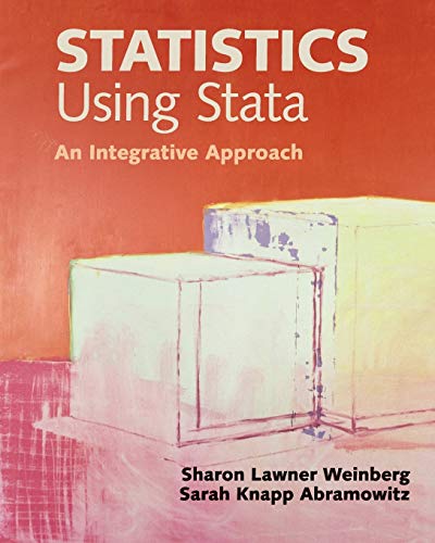 Statistics Using Stata: An Intergrative Approach - 1st Edition