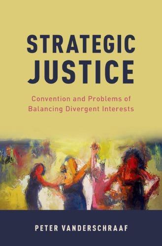 Strategic Justice Convention And Problems Of Balancing Divergent Interests