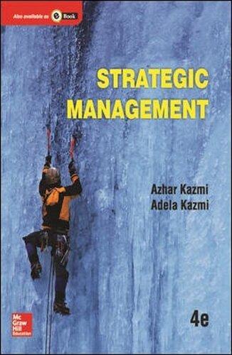 Strategic Management 4Th Edition Kazmi