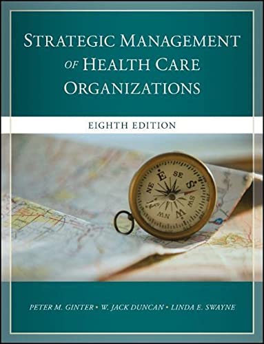 Strategic Management of Health Care Organizations - 8th Edition