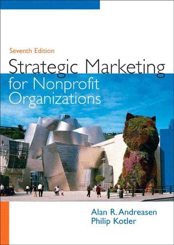 Strategic Marketing for Nonprofit Organizations 7th Edition by Philip T Kotler