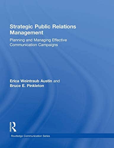 Strategic Public Relations Management: Planning and Managing Effective Communication Campaigns - 3rd Edition