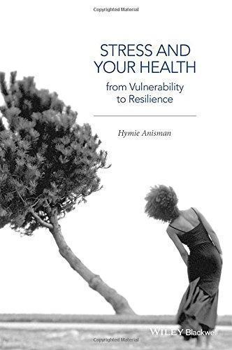 Stress And Your Health From Vulnerability To Resilience