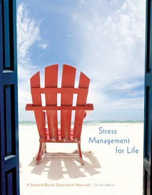 Stress Management For Life A Research Based Experiential Approach 4Th Edition