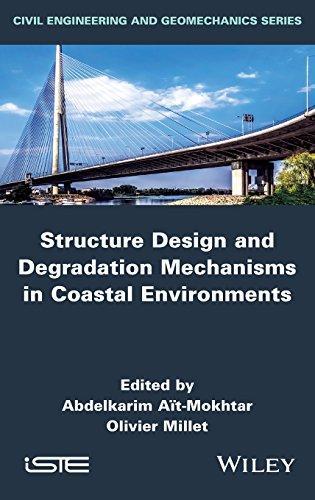 Structure Design And Degradation Mechanisms In Coastal Environments