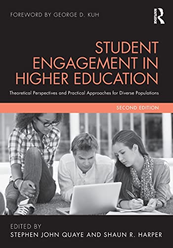 Student Engagement in Higher Education: Theoretical Perspectives and Practical Approaches for Diverse Populations - 2nd Edition