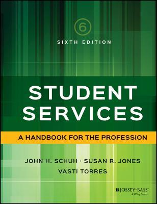 Student Services A Handbook For The Profession 6Th Edition