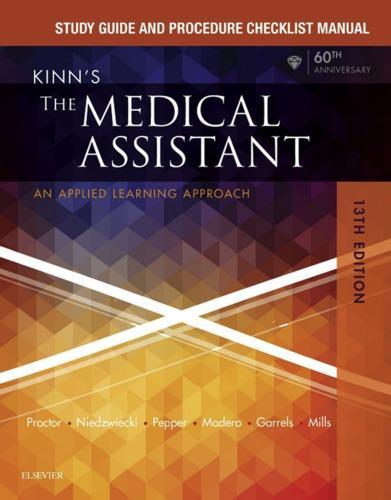 Study Guide And Procedure Checklist Manual For Kinns The Medical Assistant An Applied Learning Approach 13Th Edition