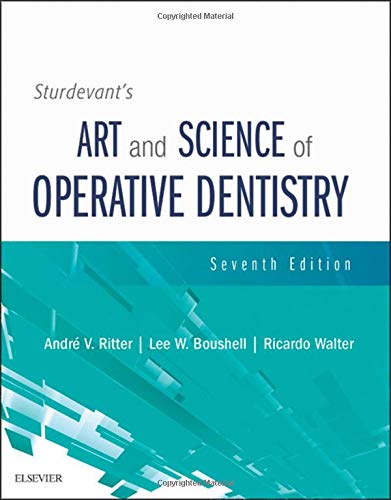 Sturdevants Art and Science of Operative Dentistry 7th Edition