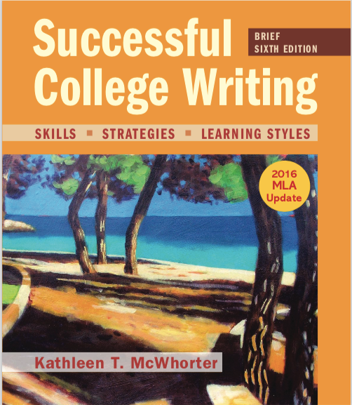 Successful College Writing With 2016 Mla Update 6Th Edition