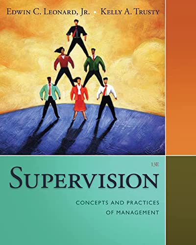 Supervision: Concepts and Practices of Management - 13th Edition