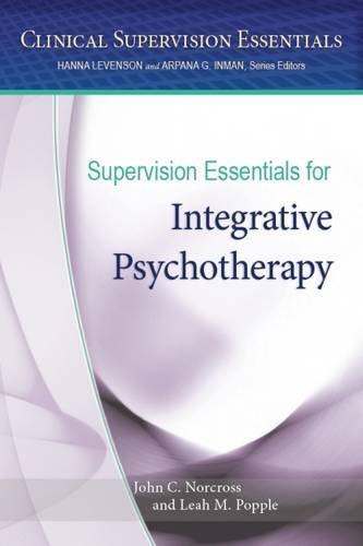 Supervision Essentials For Integrative Psychotherapy