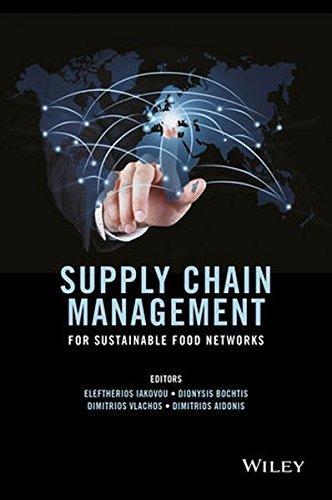 Supply Chain Management For Sustainable Food Networks