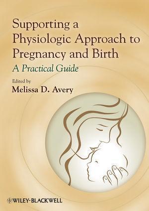 Supporting A Physiologic Approach To Pregnancy And Birth