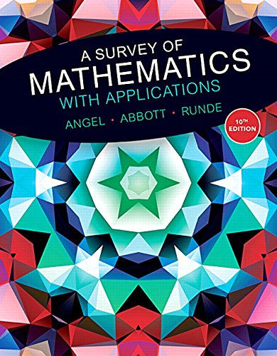 Survey of Mathematics with Applications, A 10th Edition