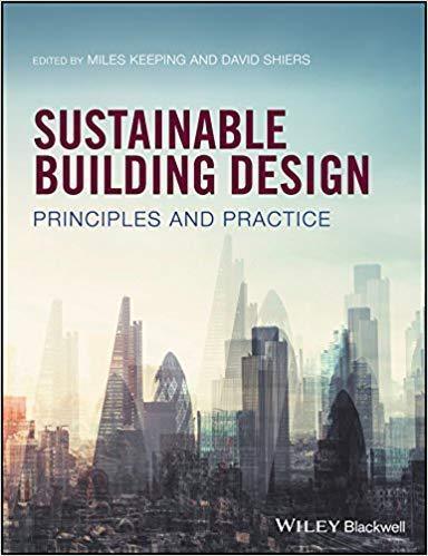 Sustainable Building Design Principles And Practice