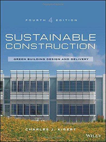 Sustainable Construction Green Building Design And Delivery 4Th Edition