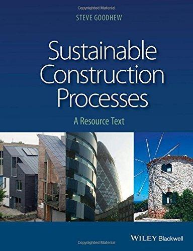 Sustainable Construction Processes A Resource Text