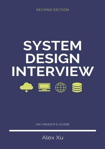 System Design Interview An Insiders Guide 2Nd Edition