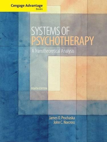 Systems Of Psychotherapy A Tsystems Of Psychotherapy A Transtheoretical Analysis 8Th Edition