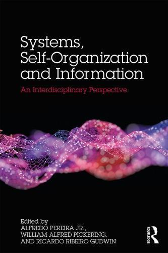 Systems Self Organisation And Information An Interdisciplinary Perspective