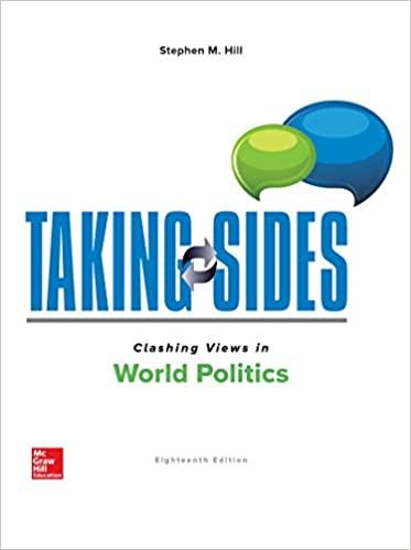 Taking Sides Clashing Views In World Politics 18Th Edition