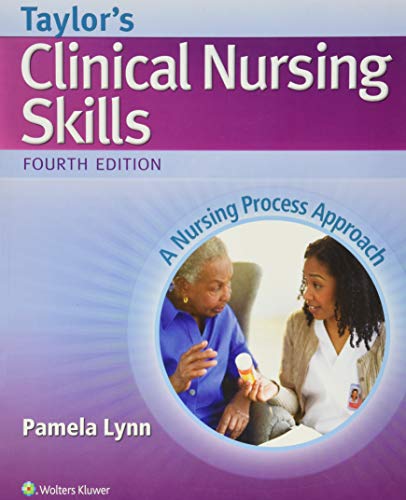 Taylor's clinical nursing skills : a nursing process approach - 4th Edition