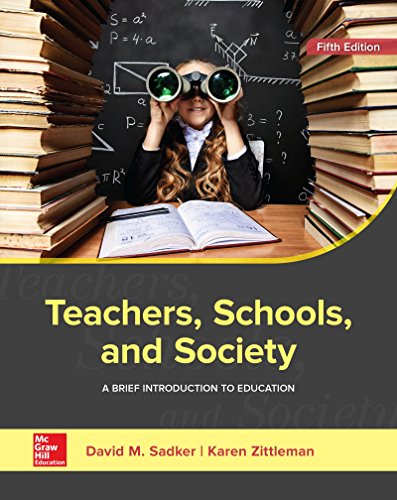 Teachers, Schools, and Society: A Brief Introduction to Education 5th Edition