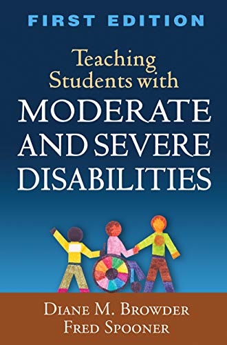 Teaching Students with Moderate and Severe Disabilities - 1st Edition