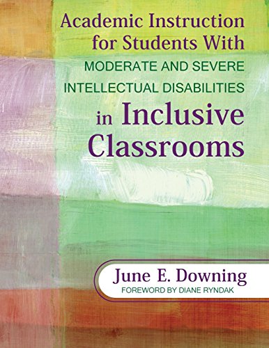 Teaching Students With Moderate and Severe Intellectual Disabilities: Academic Instruction in Inclusive Classrooms - 1st Edition